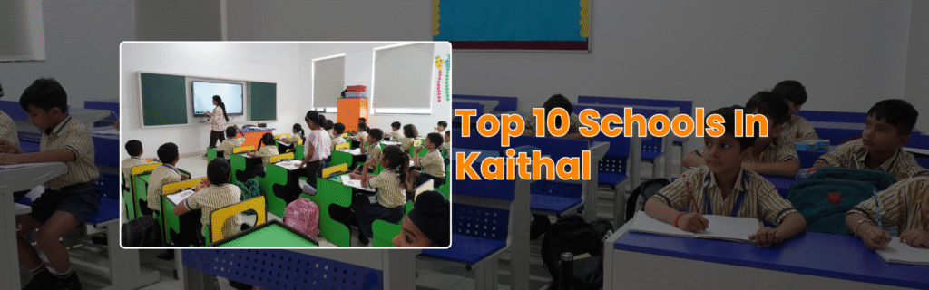 top 10 schools in Kaithal